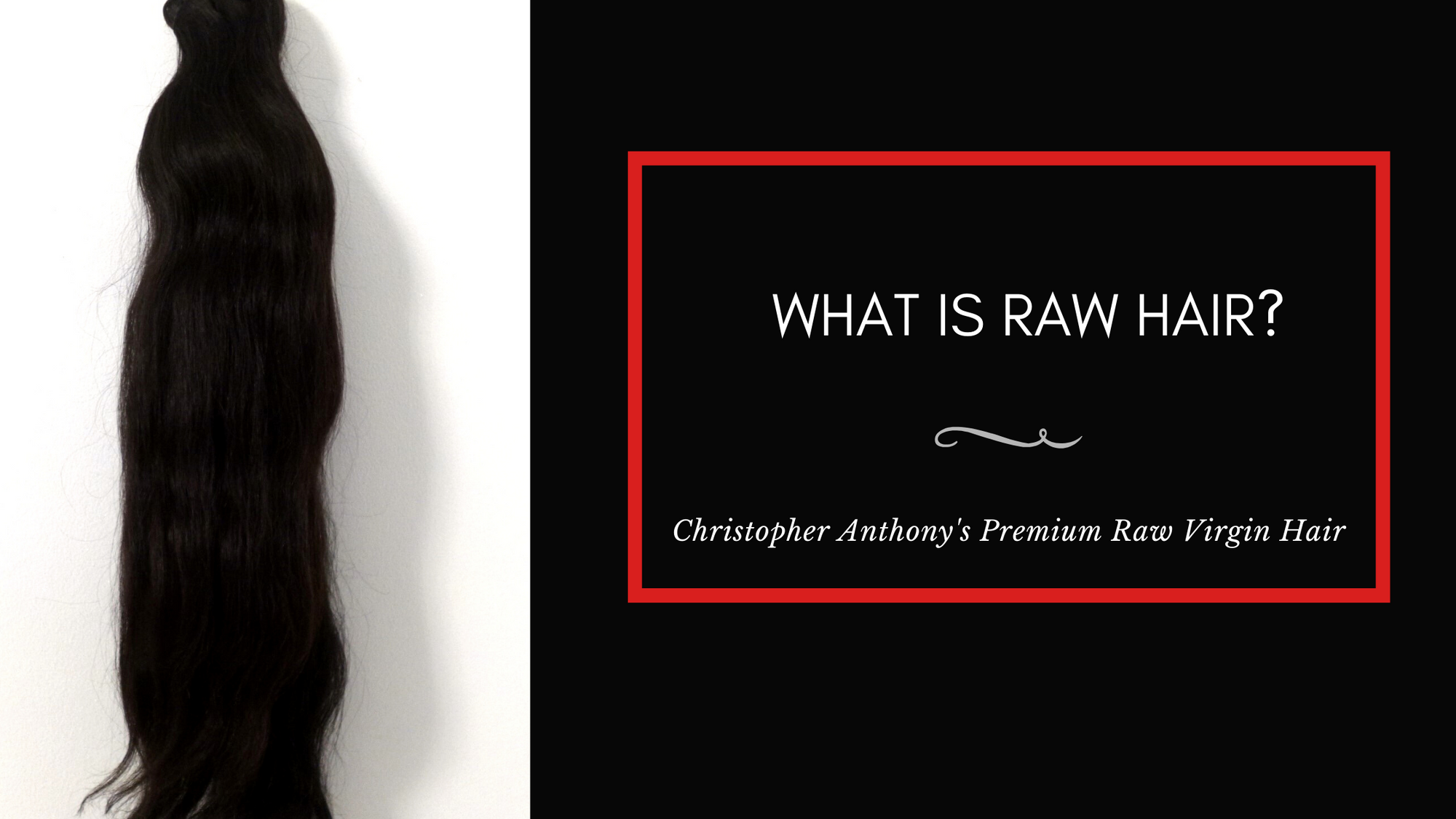 What is Raw Hair?