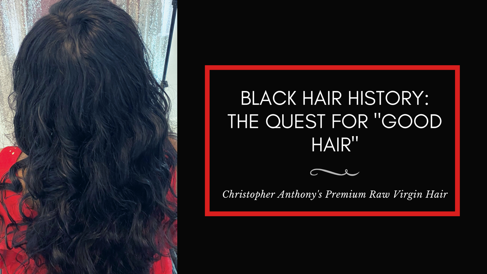 Black Hair History: The quest for “good hair”