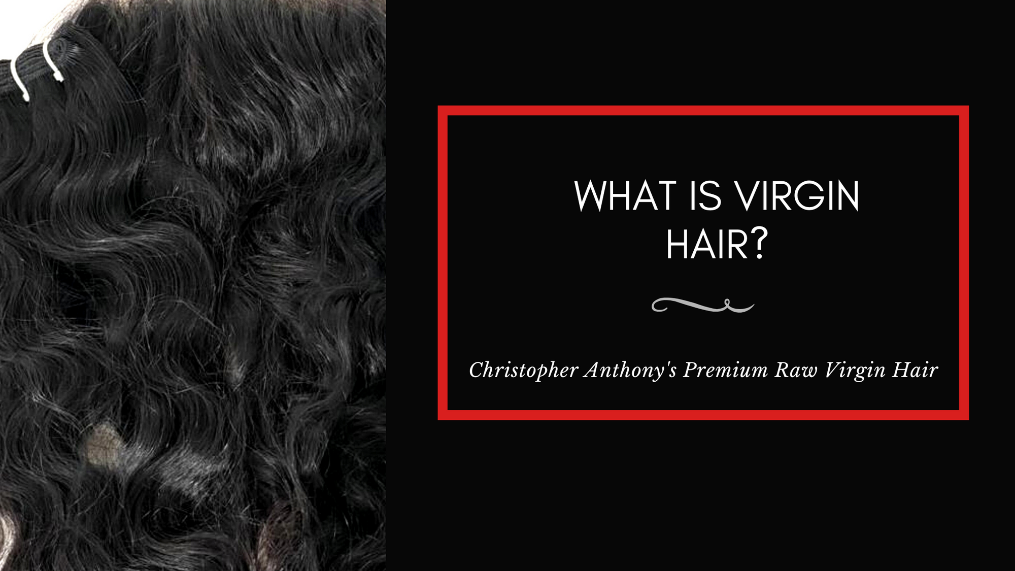What is Virgin Hair?
