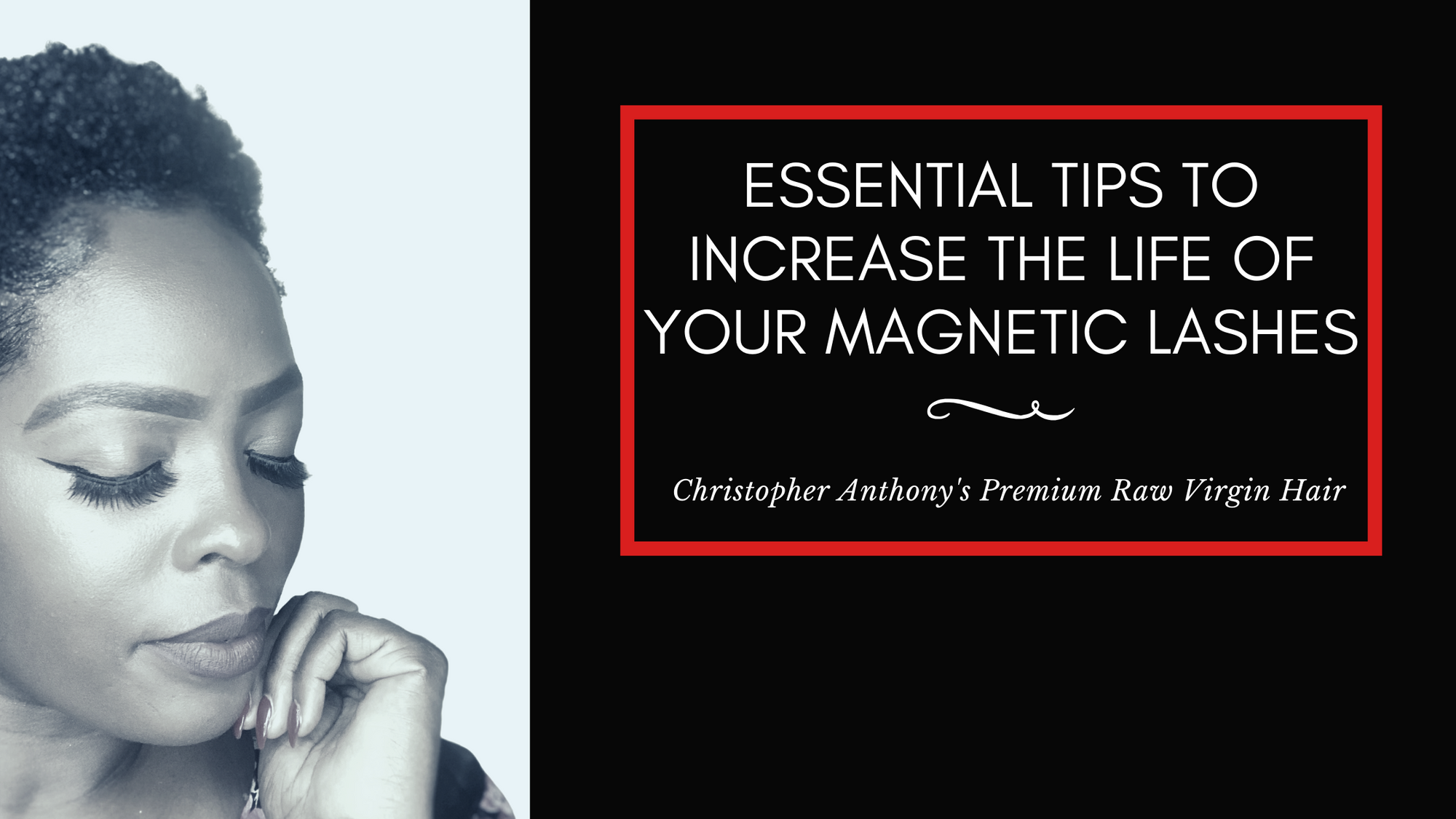 Essential Tips to Increase the Life of Your Magnetic Lashes