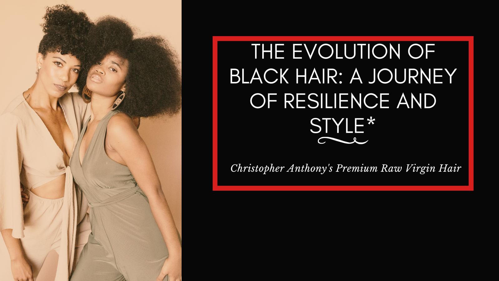 The Evolution of Black Hair: A Journey of Resilience and Style*