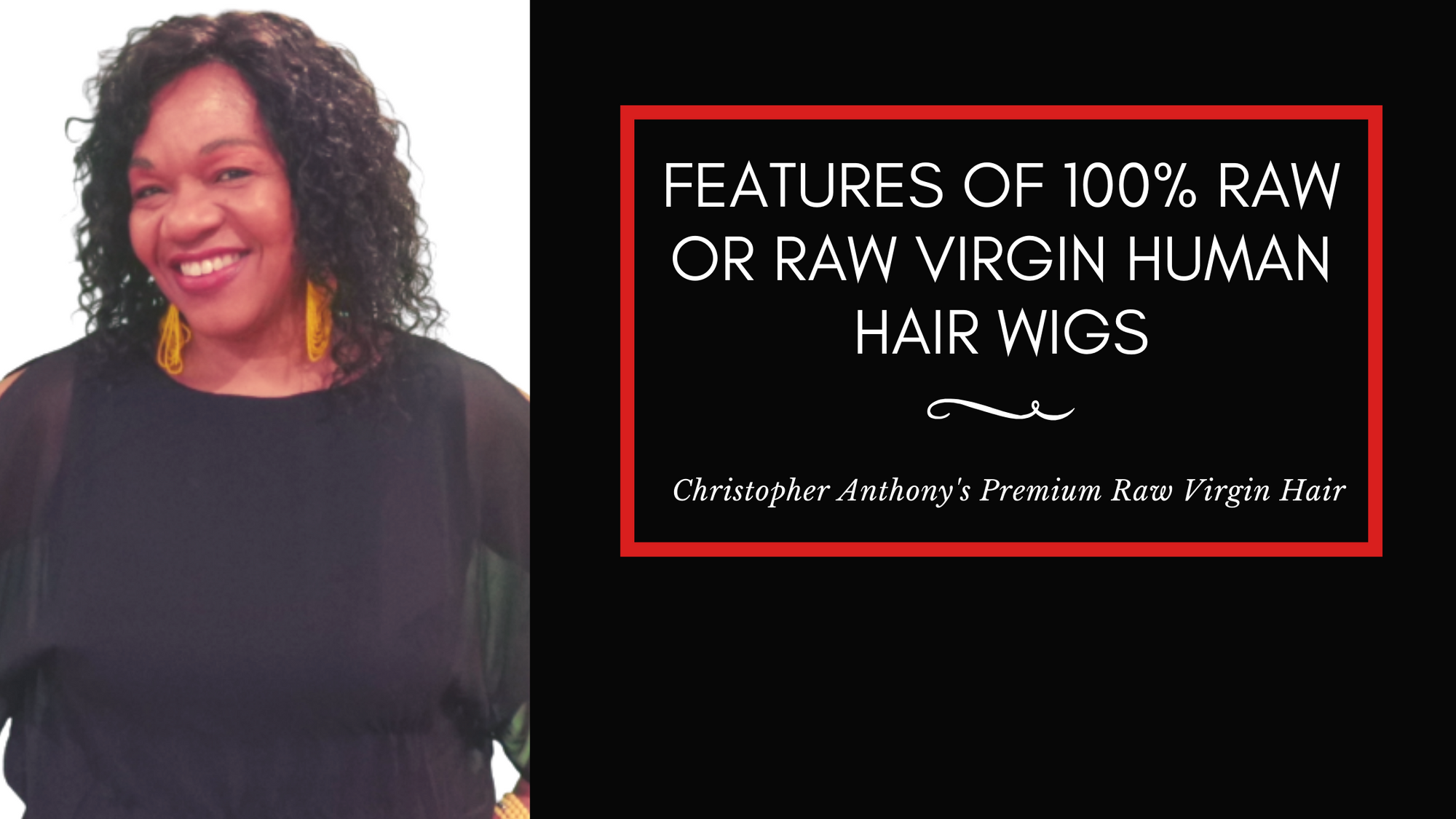 Features of 100% Raw Or Raw Virgin Human Hair Wigs