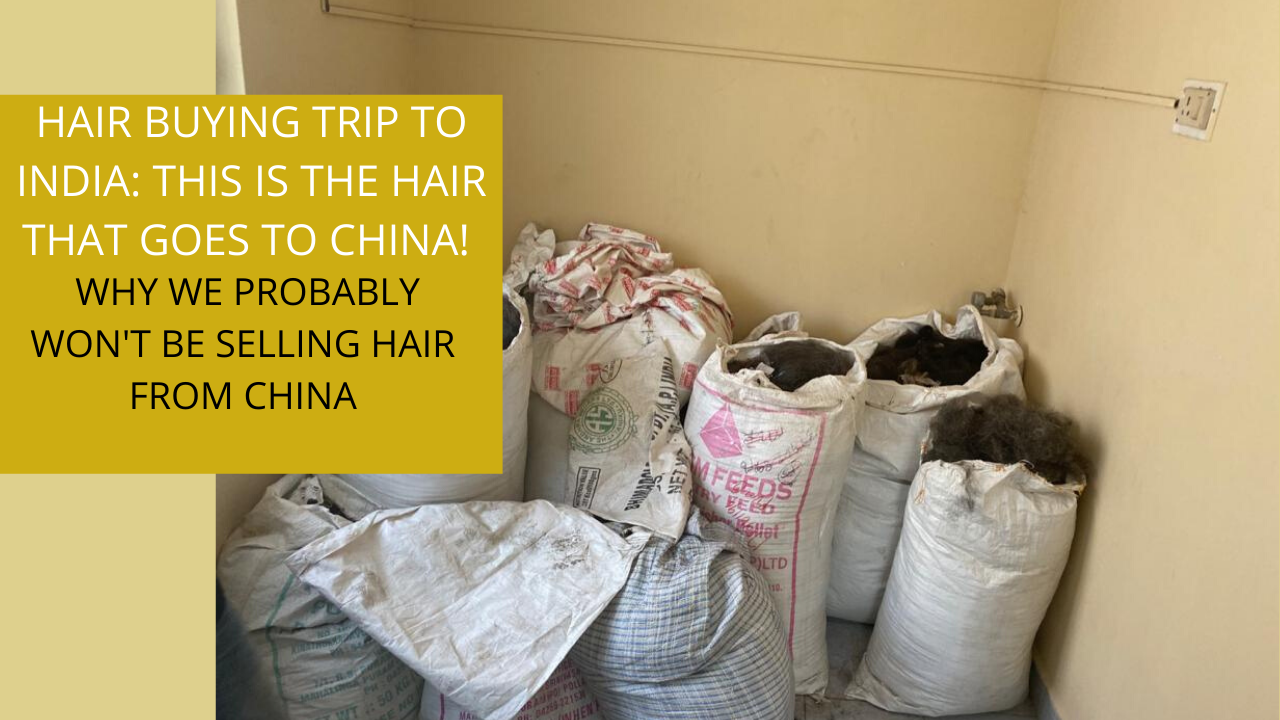 Why We Decided Not To Purchase Hair From China