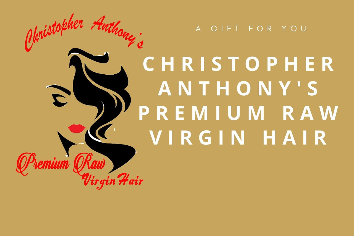 Gift Cards - Christopher Anthony&#39;s Premium Raw Virgin Hair